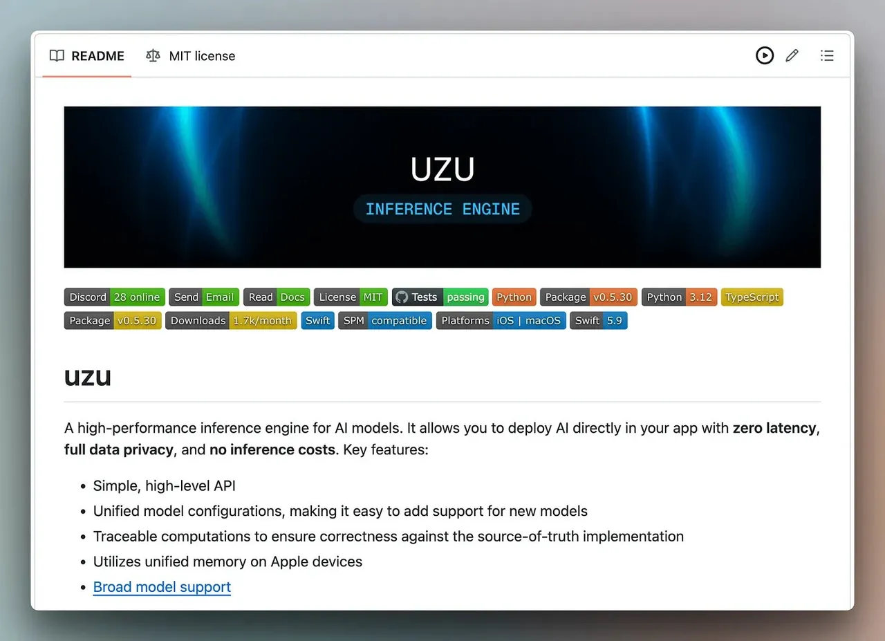 图片展示了Uzu Inference Engine的README页面。页面顶部有“README”和“MIT license”标签，右上角有编辑和菜单图标。中间大标题为“UZU INFEERENCE ENGINE”，下方介绍Uzu是一款高性能AI模型推理引擎，可直接在应用中部署AI，零延迟、全数据隐私且无推理成本。其关键特性包括简单高阶API、统一模型配置、可追踪计算以确保正确性及在Apple设备上使用统一内存。底部还提到广泛支持多种模型。